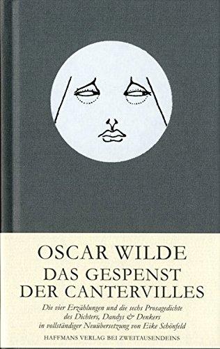 Die Erzählungen: Die vier Erzählungen und die sechs Prosagedichte in vollständiger Neuübersetzung von Eike Schönfeld (Gerd Haffmans bei Zweitausendeins)