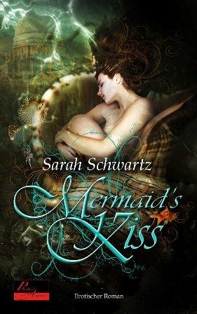 Mermaid's Kiss: Erotischer Roman