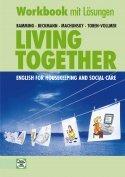 Living Together - English for Housekeeping and Social Care: Arbeitsheft - Lehrerausgabe/Prüfstück