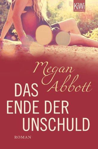 Das Ende der Unschuld: Roman