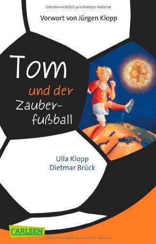 Tom und der Zauberfußball: Tom und der Zauberfußball