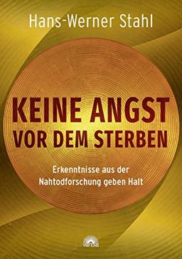 Keine Angst vor dem Sterben: Erkenntnisse aus der Nahtodforschung geben Halt