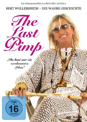 The Last Pimp - Bert Wollersheim - Die wahre Geschichte