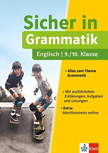 Klett Sicher in Englisch Grammatik 9./10. Klasse: Alles zum Thema Grammatik