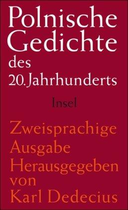 Polnische Gedichte des 20. Jahrhunderts: Polnisch und deutsch