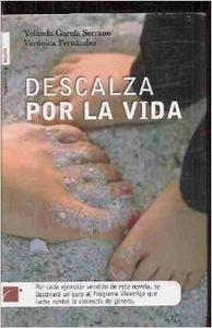 Descalza por la vida (Novela (roca))