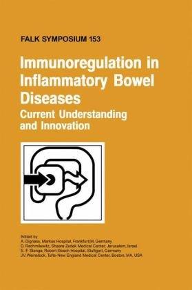 Immunoregulation in Inflammatory Bowel Diseases - Current Understanding and Innovation (Falk Symposium)