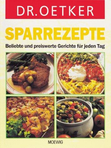 Sparrezepte. Beliebte und preiswerte Gerichte für jeden Tag