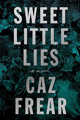 Sweet Little Lies: A Novel (A Cat Kinsella Novel, 1)