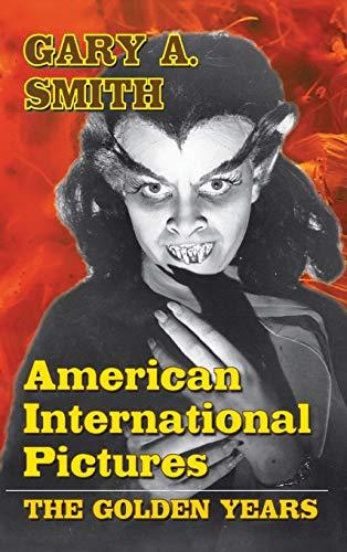 American International Pictures: The Golden Years (hardback)