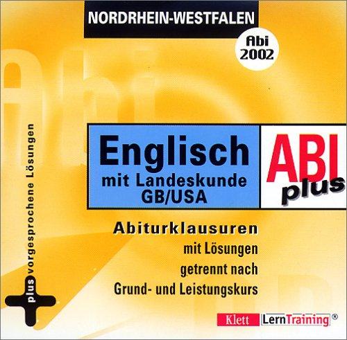 ABI plus 2002, CD-ROMs : Englisch, Ausgabe Nordrhein-Westfalen, 1 CD-ROM 16 Abiturklausuren mit Lösungen getrennt nach Grund- und Leistungskurs. Für Windows-PC. Plus animierte Musteraufgabe