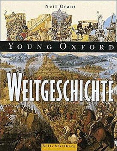 Young Oxford - Weltgeschichte (Beltz & Gelberg - Sachbuch)