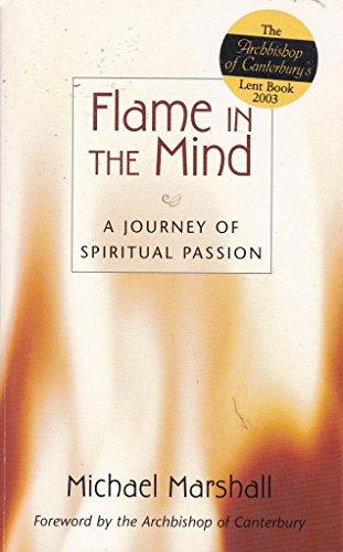 Flame in the Mind: A Journey of Spiritual Passion