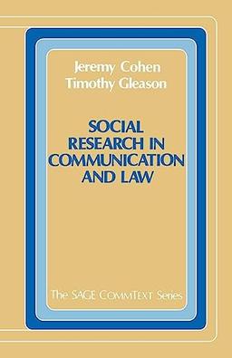 Social Research in Communication and Law (The Sage Commtext Series, Vol 23)