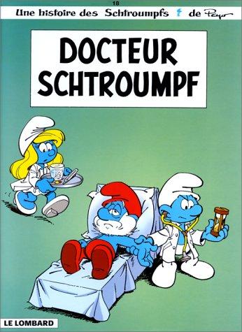 Les Schtroumpfs. Vol. 18. Docteur Schtroumpf