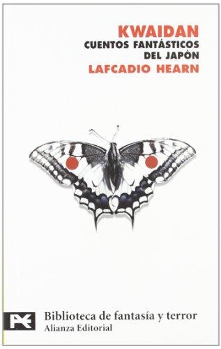 Kwaidan : cuentos fantásticos del Japón (El Libro De Bolsillo - Bibliotecas Temáticas - Biblioteca De Fantasía Y Terror)