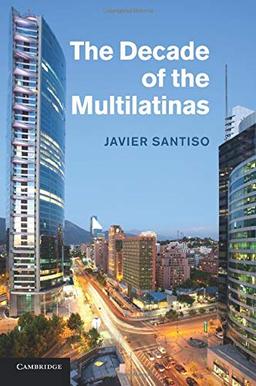 The Decade of the Multilatinas