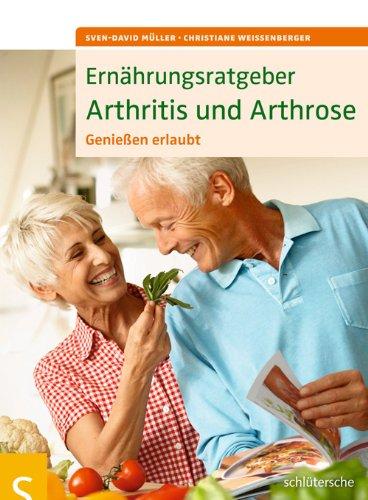 Ernährungsratgeber Arthritis und Arthrose: Genießen erlaubt!