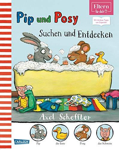 Pip und Posy: ELTERN-Vorlesebücher: Pip & Posy - Suchen und Entdecken: Mit Vorlese-Tipps von Experten