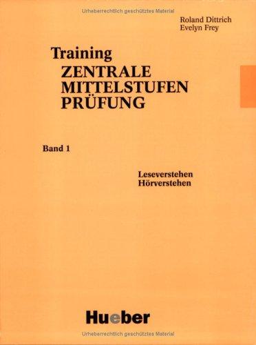 Training Zentrale Mittelstufenprüfung, neue Rechtschreibung, Bd.1, Leseverstehen, Hörverstehen