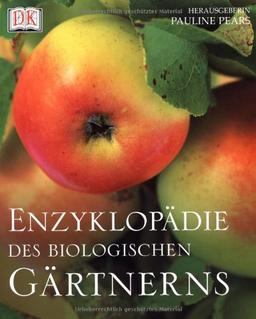 Enzyklopädie des biologischen Gärtnerns