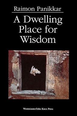 A Dwelling Place for Wisdom