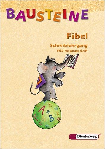 BAUSTEINE Fibel - Ausgabe 2003: Schreiblehrgang SAS