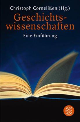 Geschichtswissenschaften: Eine Einführung