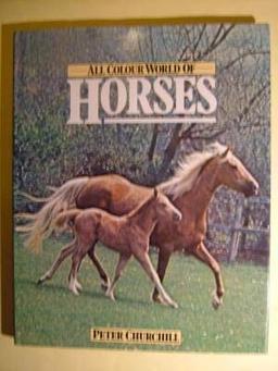 World of Horses (All Colour Books S.)