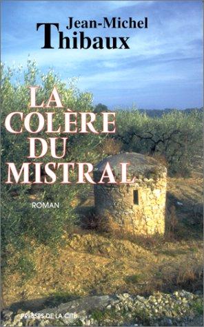 La colère du mistral