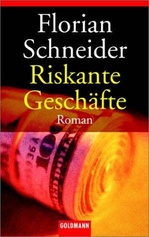 Riskante Geschäfte