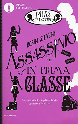 Assassinio in prima classe. Miss Detective (Oscar bestsellers)