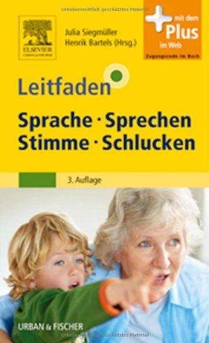 Leitfaden Sprache Sprechen Stimme Schlucken: mit Zugang zum Elsevier-Portal