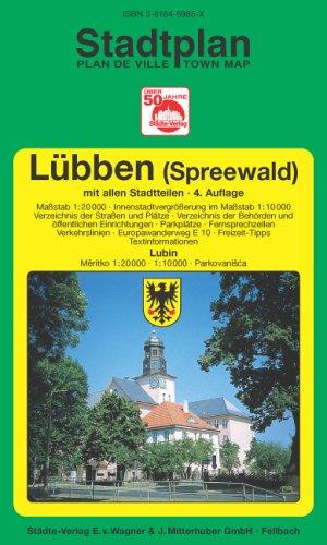 Lübben /Spreewald: 1:20000 (Innenstadtvergrösserung 1:10000). Ausgabe 2006