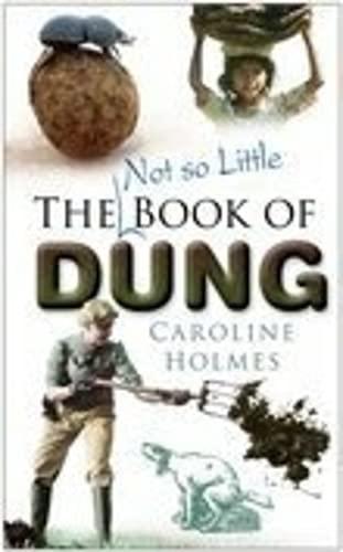 The Not So Little Book of Dung