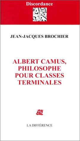 Albert Camus, philosophe pour classes terminales