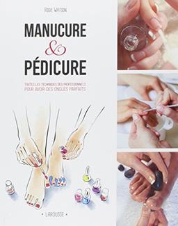 Manucure & pédicure : toutes les techniques des professionnels pour avoir des ongles parfaits