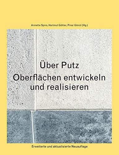 Über Putz: Oberflächen entwickeln und realisieren.