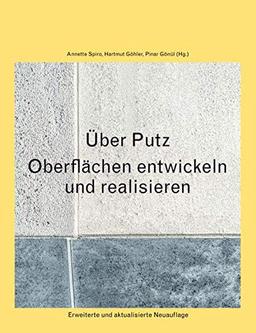 Über Putz: Oberflächen entwickeln und realisieren.