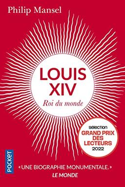 Louis XIV : roi du monde