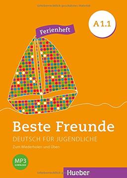 Beste Freunde A1/1: Deutsch als Fremdsprache / Ferienheft (BFREUNDE)