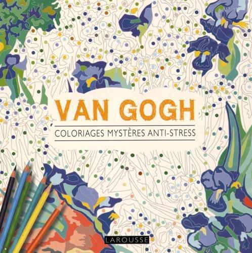 Van Gogh : coloriages mystères anti-stress