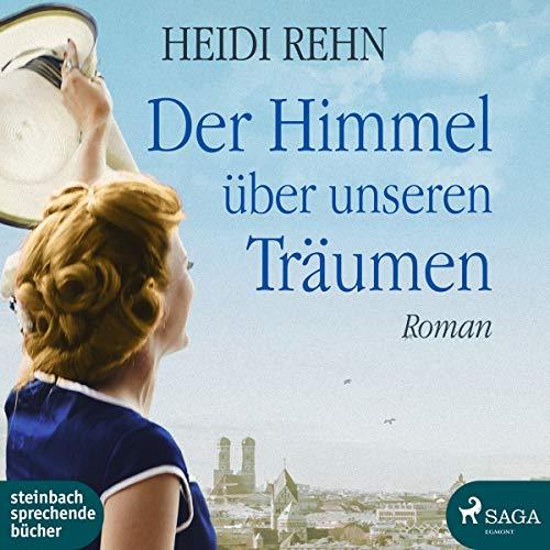 Der Himmel über unseren Träumen