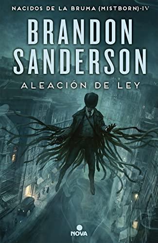 Aleación de ley / The Alloy of Law: Una novela de Mistborn (Nova, Band 1)