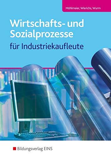 Wirtschafts- und Sozialprozesse für Industriekaufleute: Schülerband