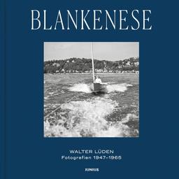 Blankenese: Fotografien 1949–1965: Fotografien 1947-1965