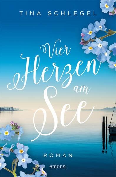 Vier Herzen am See: Roman