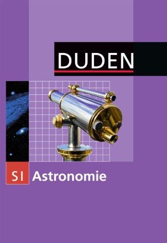 Duden Astronomie: Astronomie: Sekundarstufe I