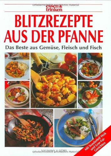 Blitzrezepte aus der Pfanne