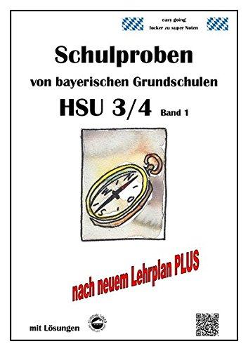 Schulproben von bayerischen Grundschulen - HSU 3/4 Band 1 mit ausführlichen Lösungen